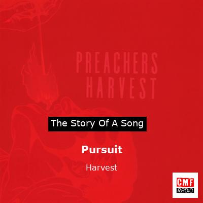 Pursuit – Harvest
