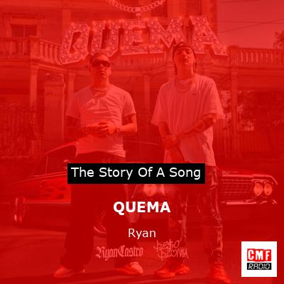 QUEMA – Ryan