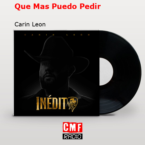final cover Que Mas Puedo Pedir Carin Leon