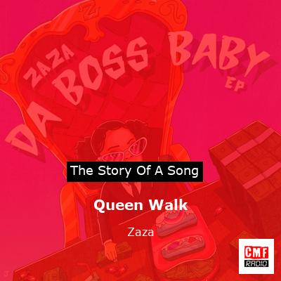 Queen Walk – Zaza