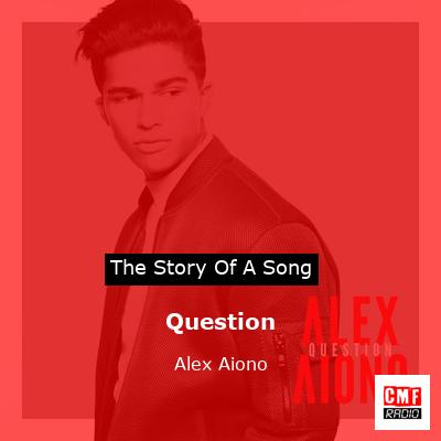 Question – Alex Aiono