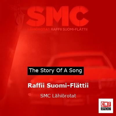 Raffii Suomi-Flättii – SMC Lähiörotat