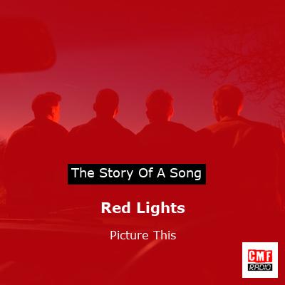 Red Lights – Picture This