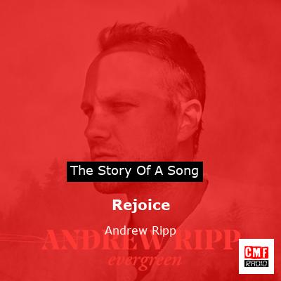 Rejoice – Andrew Ripp
