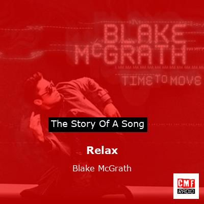 Relax – Blake McGrath