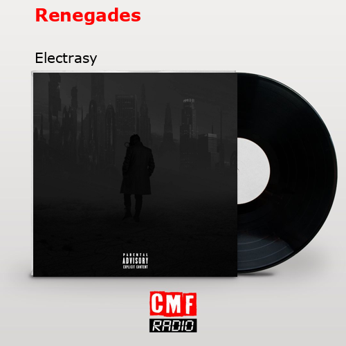 Renegades – Electrasy