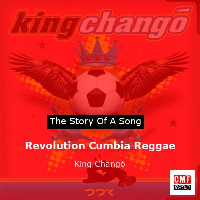 Revolution Cumbia Reggae – King Changó