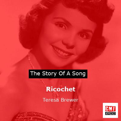 Ricochet – Teresa Brewer