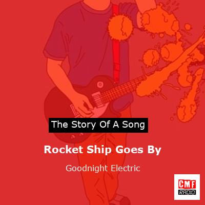 final cover Rocket Ship Goes By Goodnight Electric