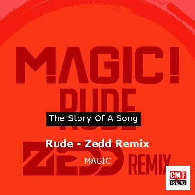 Rude – Zedd Remix – MAGIC