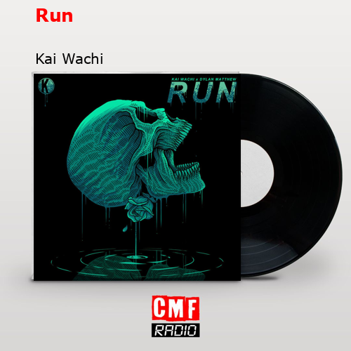 Run – Kai Wachi