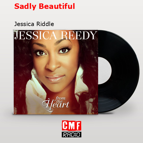 Sadly Beautiful – Jessica Riddle