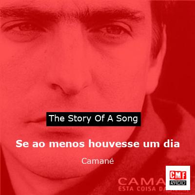 Se ao menos houvesse um dia – Camané