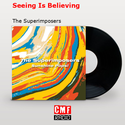 final cover Seeing Is Believing The Superimposers