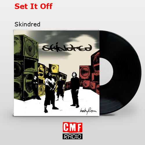 Set It Off – Skindred