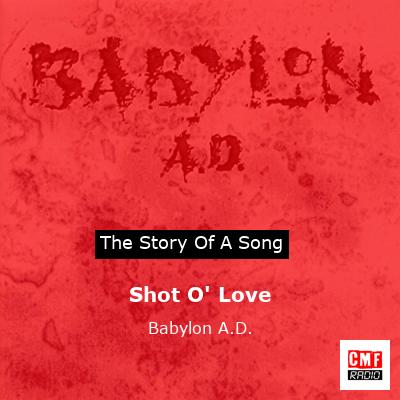 Shot O’ Love – Babylon A.D.