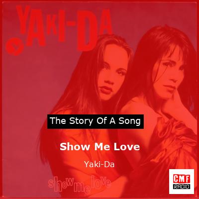 Show Me Love – Yaki-Da