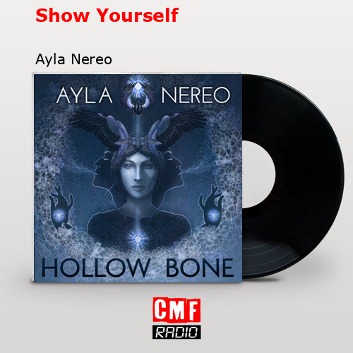 Show Yourself – Ayla Nereo