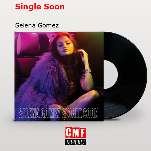 final cover Single Soon Selena Gomez