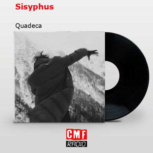 Sisyphus – Quadeca