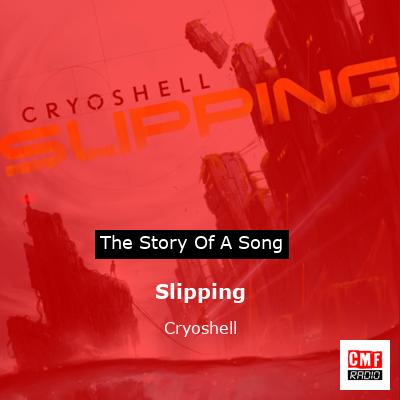 Slipping – Cryoshell