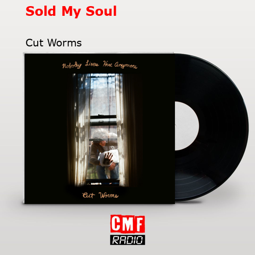 Sold My Soul – Cut Worms