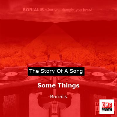 Some Things – Borialis