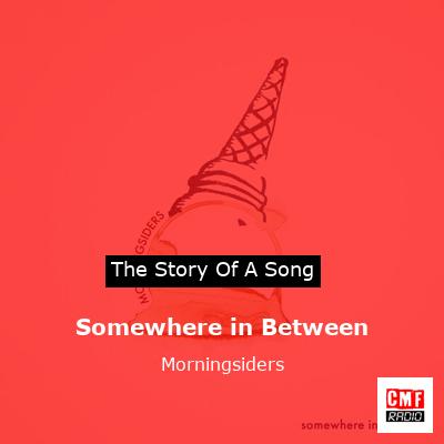 final cover Somewhere in Between Morningsiders