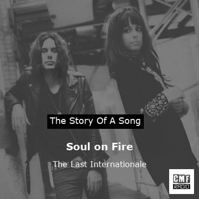 Soul on Fire – The Last Internationale