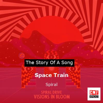 Space Train – Spiral