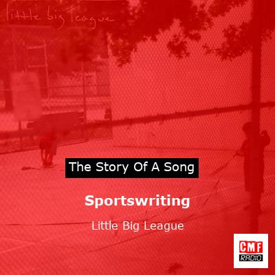 Sportswriting – Little Big League