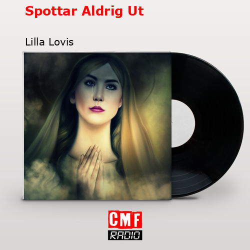 Spottar Aldrig Ut – Lilla Lovis