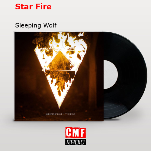 Star Fire – Sleeping Wolf