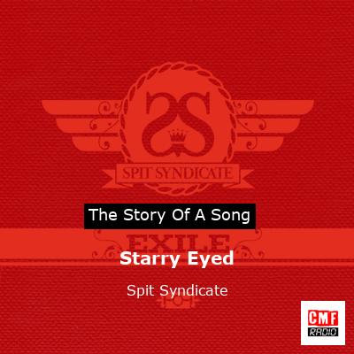 Starry Eyed – Spit Syndicate