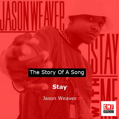 Stay – Jason Weaver