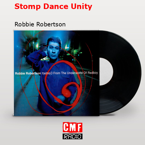 final cover Stomp Dance Unity Robbie Robertson