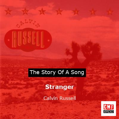Stranger – Calvin Russell
