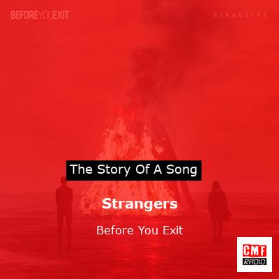Strangers – Before You Exit