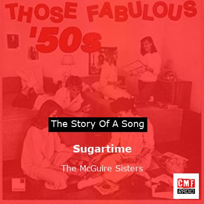 Sugartime – The McGuire Sisters