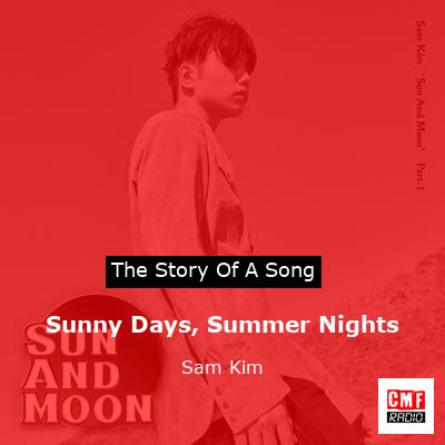 Sunny Days, Summer Nights – Sam Kim
