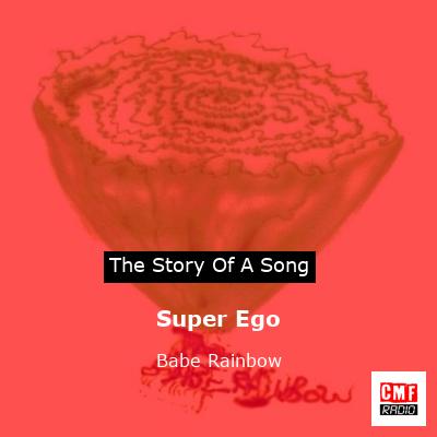 Super Ego – Babe Rainbow