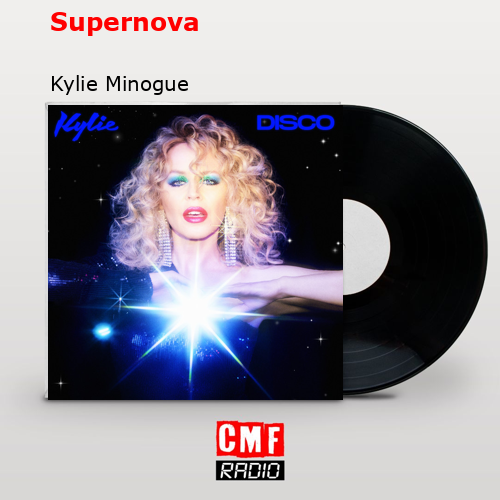 Supernova – Kylie Minogue