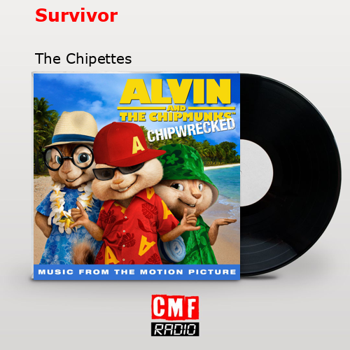 The Chipettes- Survivor Lyrics 