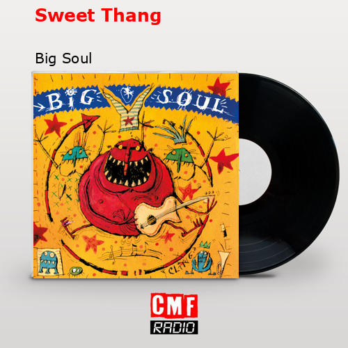 Sweet Thang – Big Soul