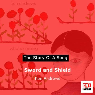 Sword and Shield – Ken Andrews