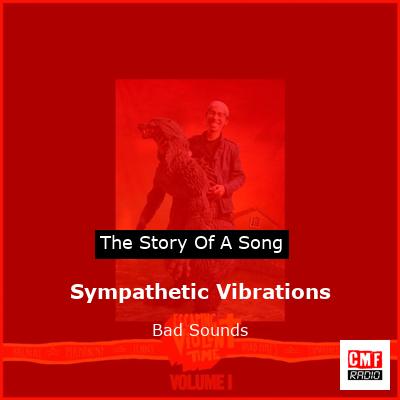 Sympathetic Vibrations – Bad Sounds