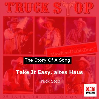 final cover Take It Easy altes Haus Truck Stop