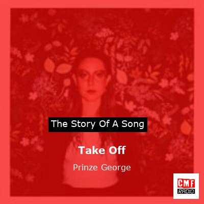 Take Off – Prinze George