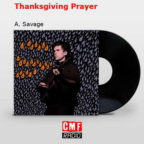 Thanksgiving Prayer – A. Savage