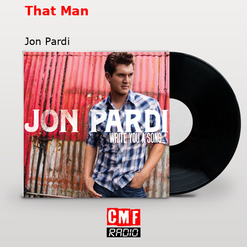 That Man – Jon Pardi
